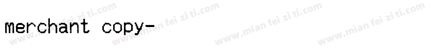 merchant copy字体转换